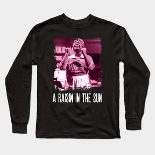 Mama's Wisdom A Raisin in Classic Movie-Inspired Tee Long Sleeve T-Shirt